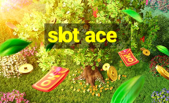 slot ace