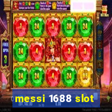 messi 1688 slot