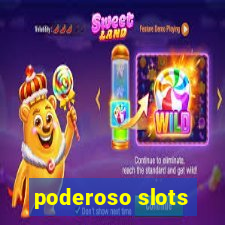 poderoso slots