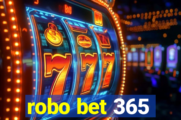 robo bet 365