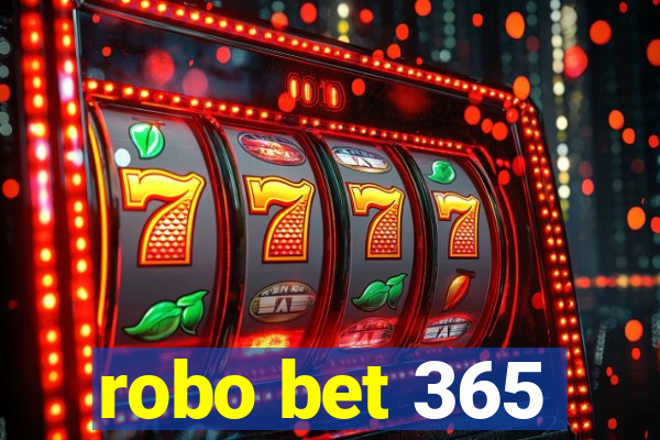 robo bet 365