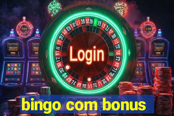 bingo com bonus