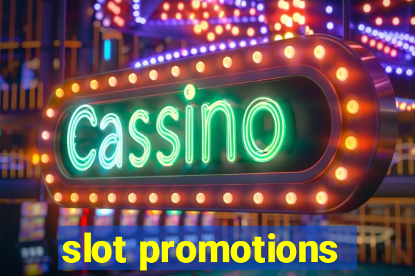 slot promotions