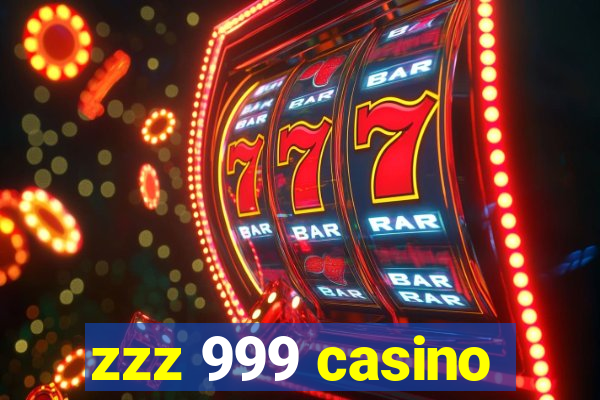 zzz 999 casino