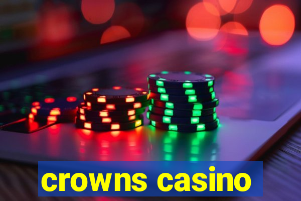 crowns casino