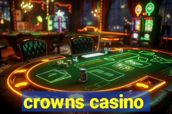 crowns casino