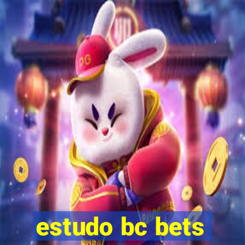 estudo bc bets