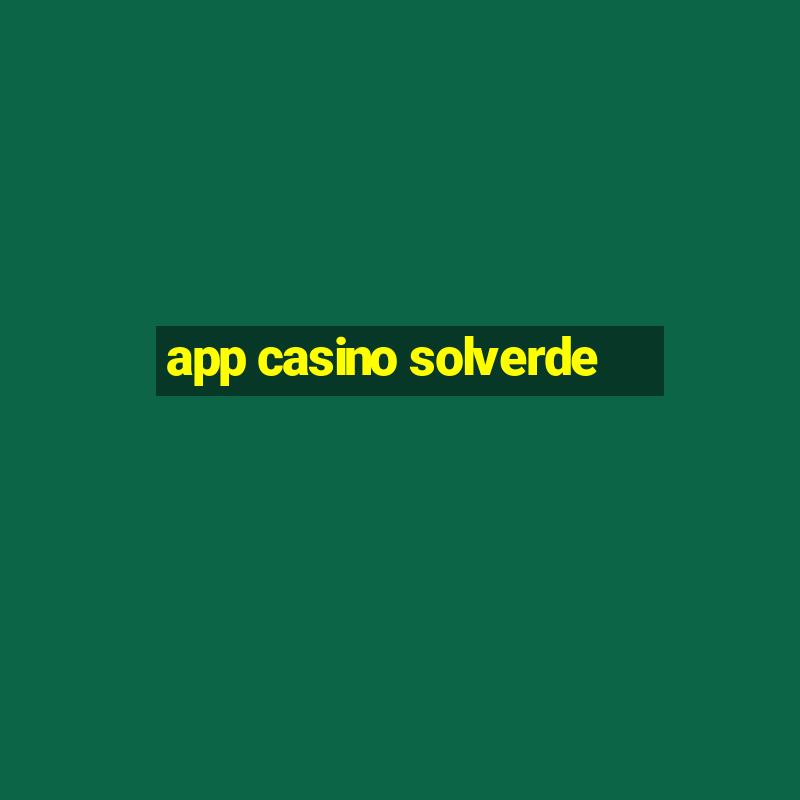 app casino solverde