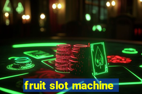 fruit slot machine