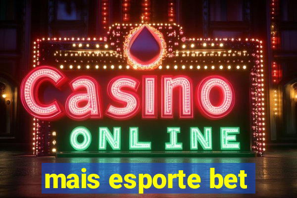 mais esporte bet