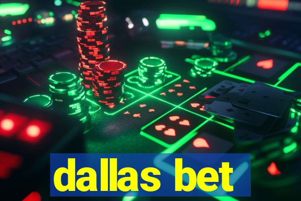 dallas bet