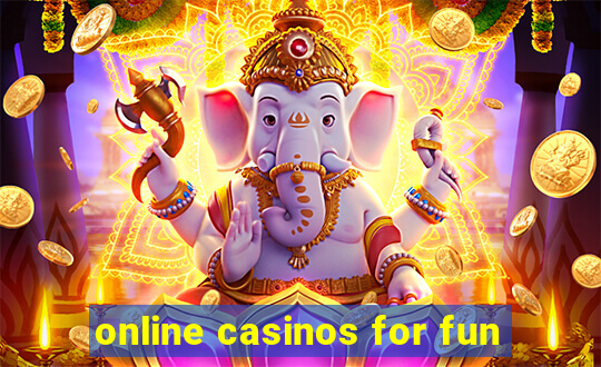 online casinos for fun