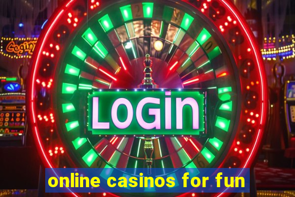 online casinos for fun