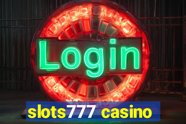 slots777 casino