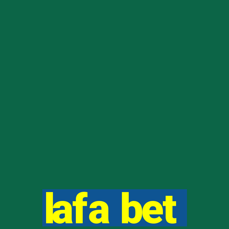 lafa bet