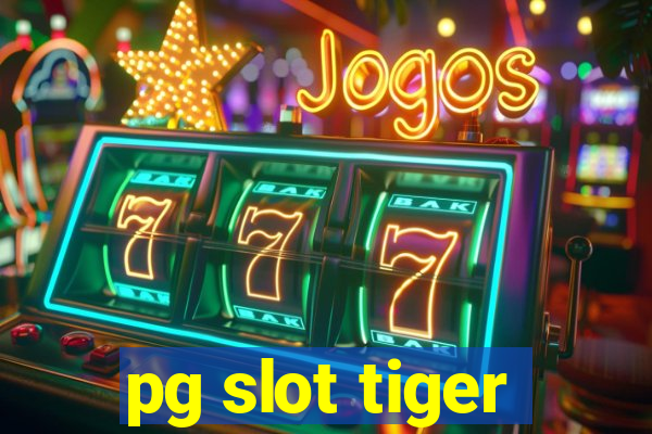 pg slot tiger