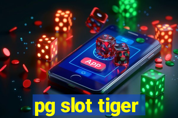 pg slot tiger