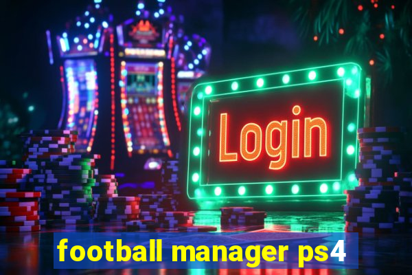 football manager ps4