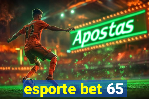 esporte bet 65