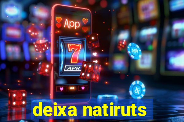 deixa natiruts