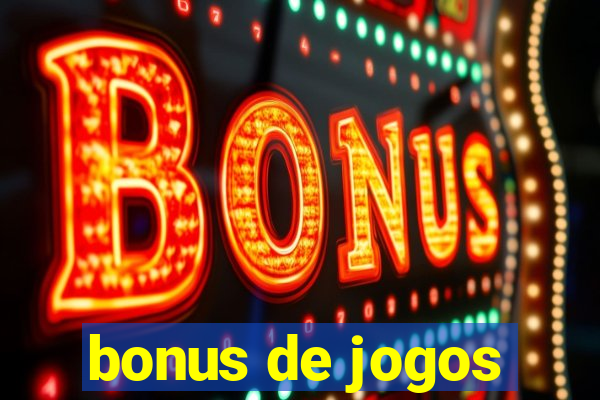 bonus de jogos