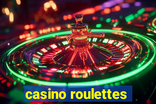 casino roulettes