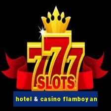 hotel & casino flamboyan