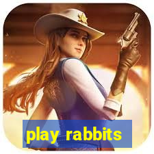 play rabbits