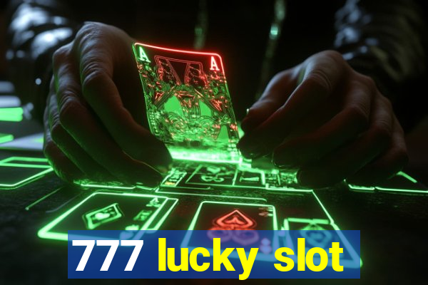 777 lucky slot