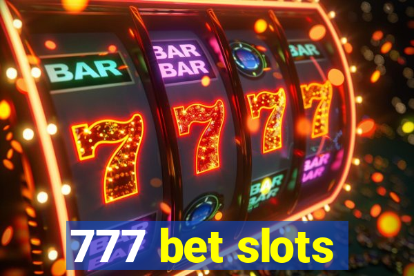 777 bet slots