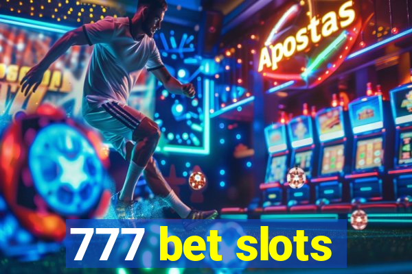 777 bet slots