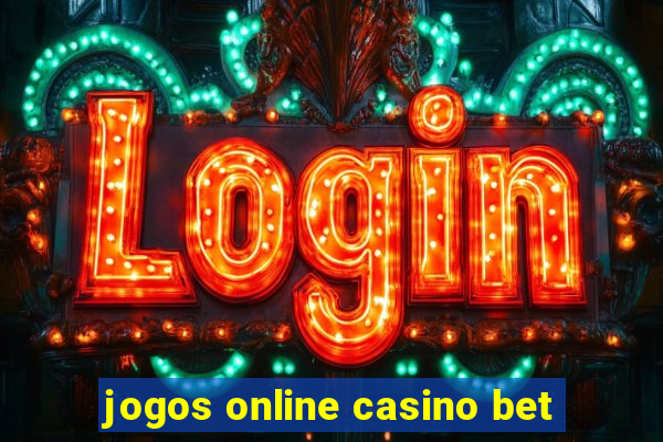 jogos online casino bet