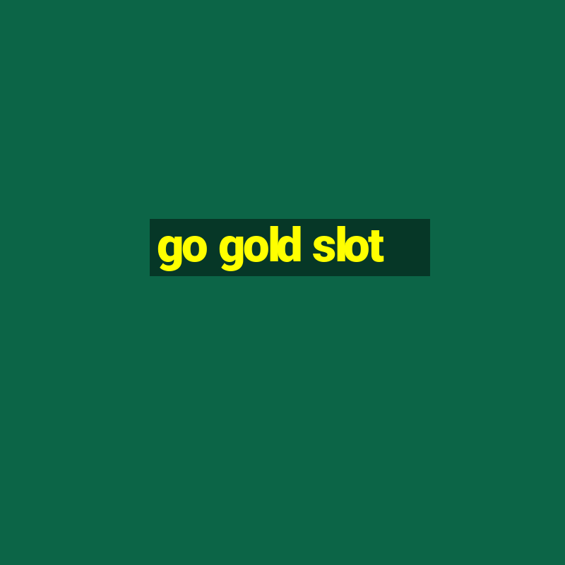 go gold slot