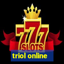 triol online