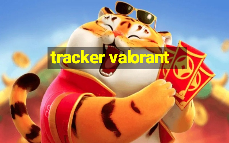 tracker valorant