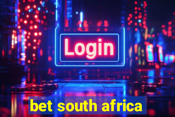 bet south africa