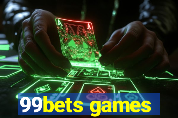 99bets games