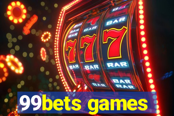 99bets games