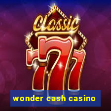 wonder cash casino