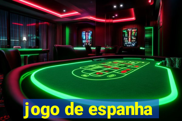 jogo de espanha