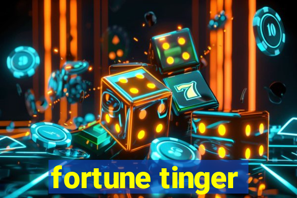 fortune tinger