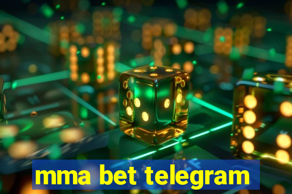 mma bet telegram