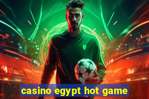 casino egypt hot game