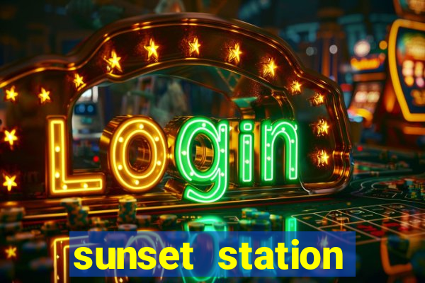 sunset station hotel & casino