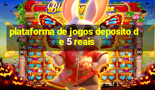 plataforma de jogos deposito de 5 reais