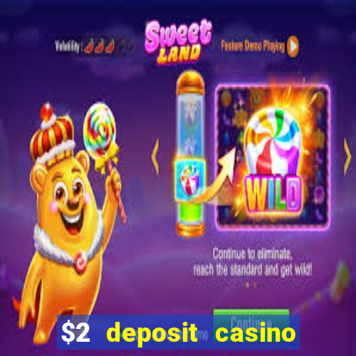 $2 deposit casino nz 2023