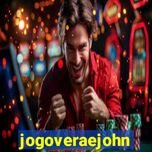 jogoveraejohn