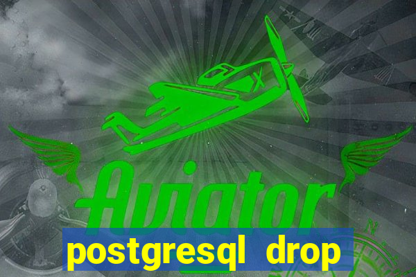 postgresql drop replication slot