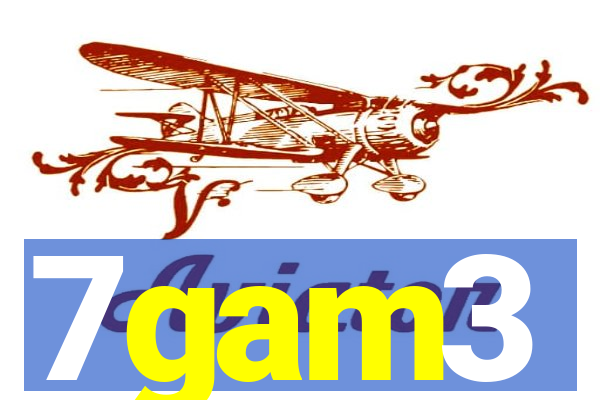 7gam3