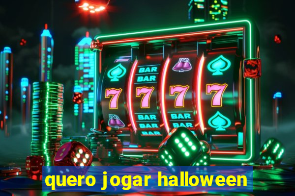 quero jogar halloween